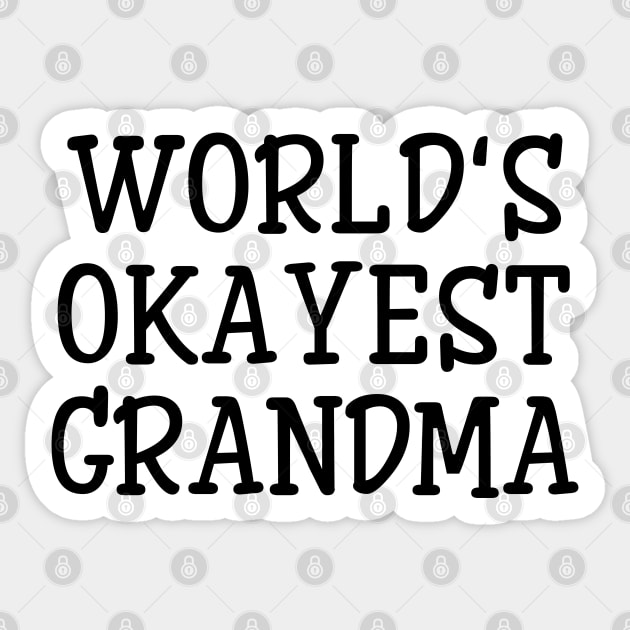 World's Okayest Grandma - Family Sticker by Textee Store